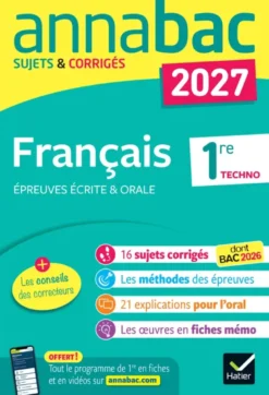 Annales du bac 2027 - Annabac Français 1re technologique (bac de français écrit & oral)