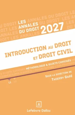 Annales Introduction au droit et droit civil 2027 - Méthodologie & sujets corrigés
