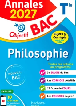 Annales Objectif BAC 2027 - Philosophie Tle - sujets et corrigés