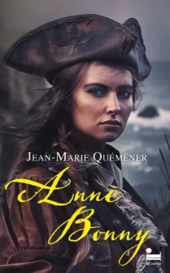 Anne Bonny - L'âme pirate