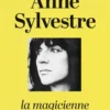 Anne Sylvestre, la magicienne