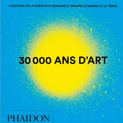 30 000 ans d'art