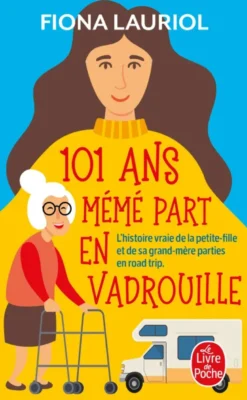 101 ans mémé part en vadrouille