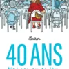 40 ans, toujours en sixième