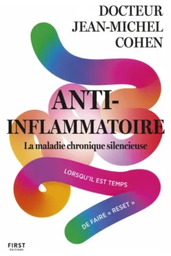 Anti-inflammatoire, la maladie chronique silencieuse - Lorsqu'il est temps de faire "Reset"