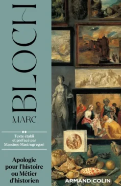 Apologie pour l'histoire ou Métier d'historien