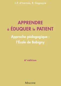 Apprendre à éduquer le patient, 6e éd.
