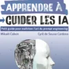 Apprendre à guider les IA