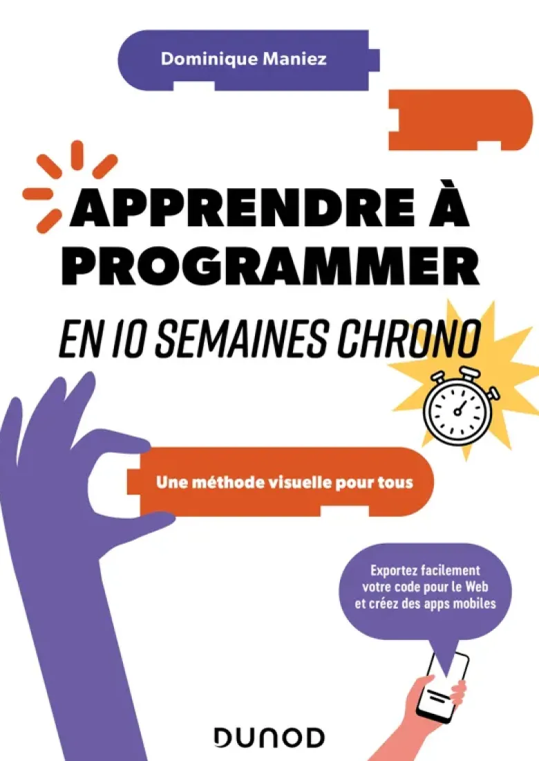 Apprendre à programmer en 10 semaines chrono - 2e éd.