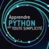 Apprendre Python en toute simplicité