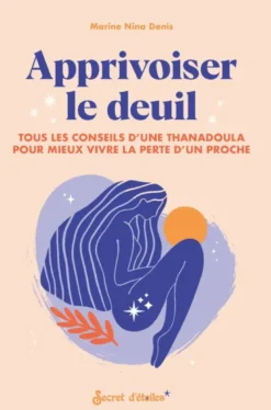 Apprivoiser le deuil
