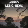 Après les chiens
