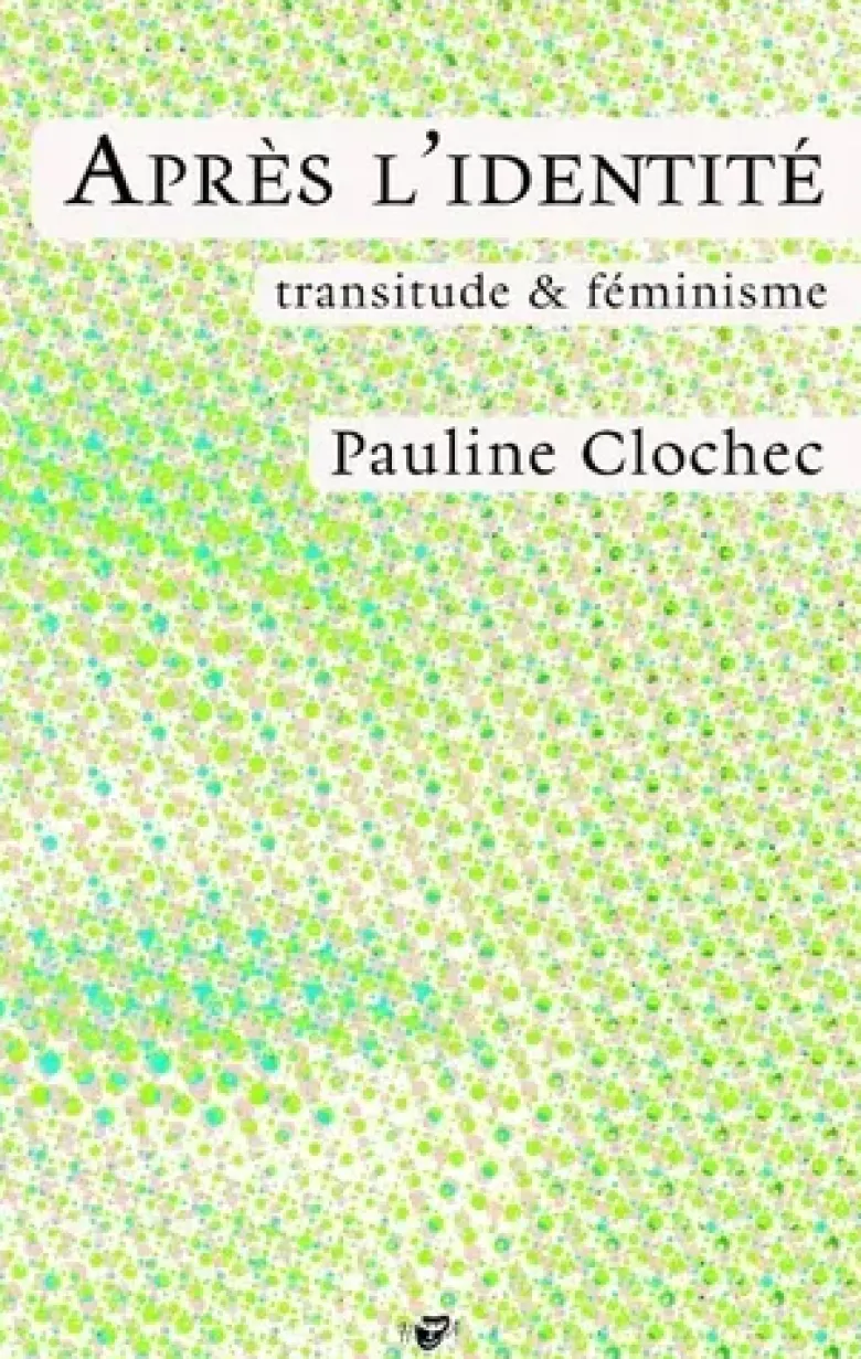 Après l'identité - transitude & féminisme