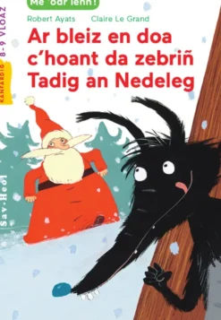 Ar bleiz en doa c'hoant da zebriñ Tadig an Nedeleg