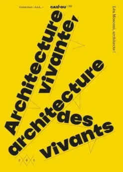 Architecture vivante, architecture des vivants /franCais