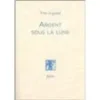 Argent sous la lune