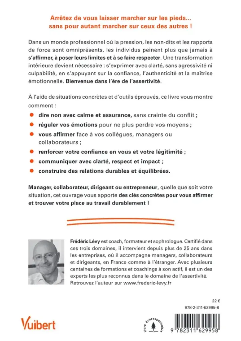 Arrêtez de vous laisser marcher sur les pieds !