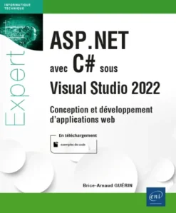 ASP.NET avec C# sous Visual Studio 2022 - Conception et développement d'applications web