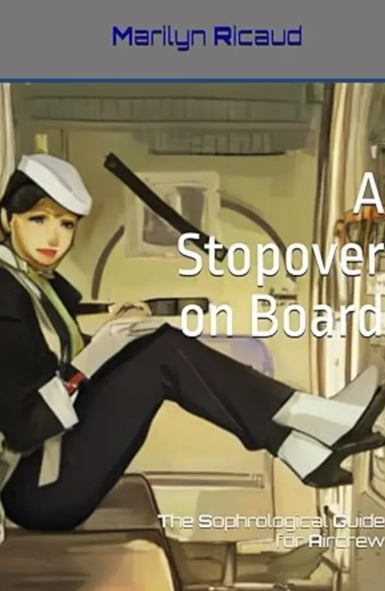 A Stopover on Board - The Sophrological Guide for Aircrew