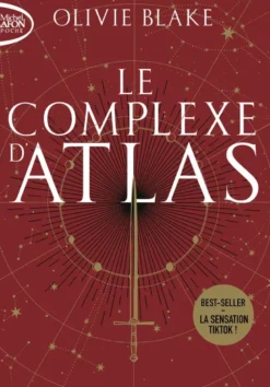 Atlas Six - Tome 3 Le complexe d'Atlas