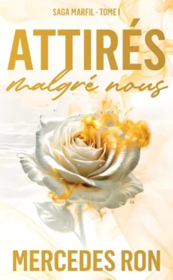 Attirés malgré nous - Marfil tome 1