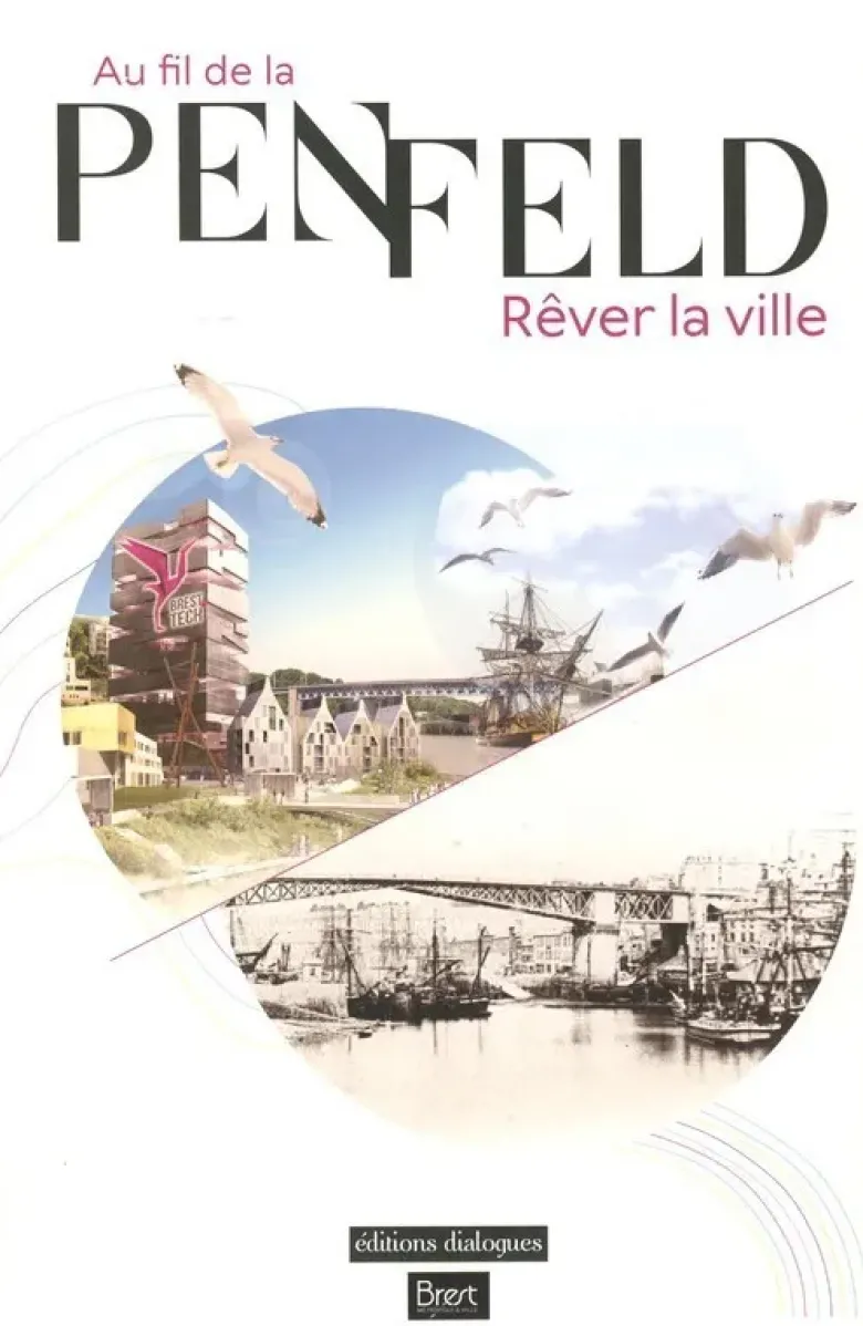 Au fil de la Penfeld, rêver la ville