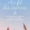 Au fil des séances