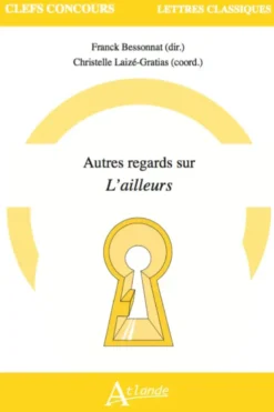 Autres regards sur l'ailleurs