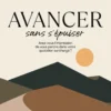 Avancer sans s'épuiser