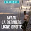 Avant la dernière ligne droite