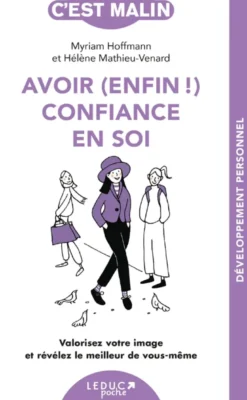 Avoir (enfin !) confiance en soi, c'est malin