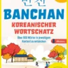 BANCHAN. Koreanischer wortschatz A1-A2