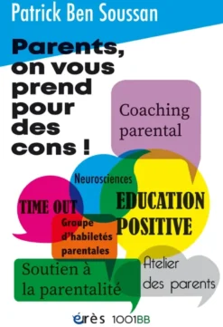 1001 BB 193 - Parents, on vous prend pour des cons !