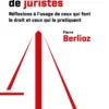 Beaucoup de droit, pas assez de juristes