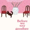 Before saying goodbye