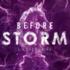 Before Storm #3 : L'adversaire