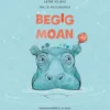 Begig moan