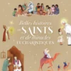 Belles histoires de saints et de miracles eucharistiques