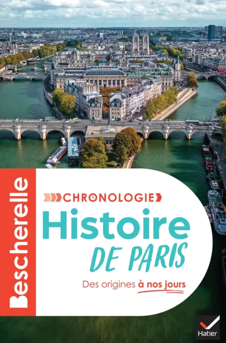 Bescherelle - Chronologie de l'histoire de Paris