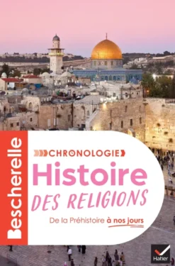 Bescherelle - Chronologie de l'histoire des religions
