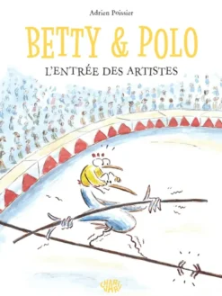 Betty et Polo - L’entrée des artistes
