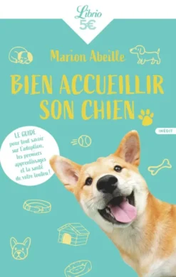 Bien accueillir son chien