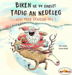 Biken ne vo gwelet Tadig an Nedeleg oc h ober kemend-all !