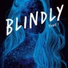 Blindly - Tome 1