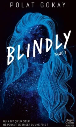 Blindly - Tome 1