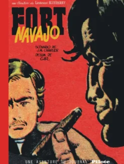 Blueberry - Tome 1 - Fort Navajo