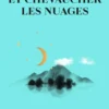 Boire la lune et chevaucher les nuages