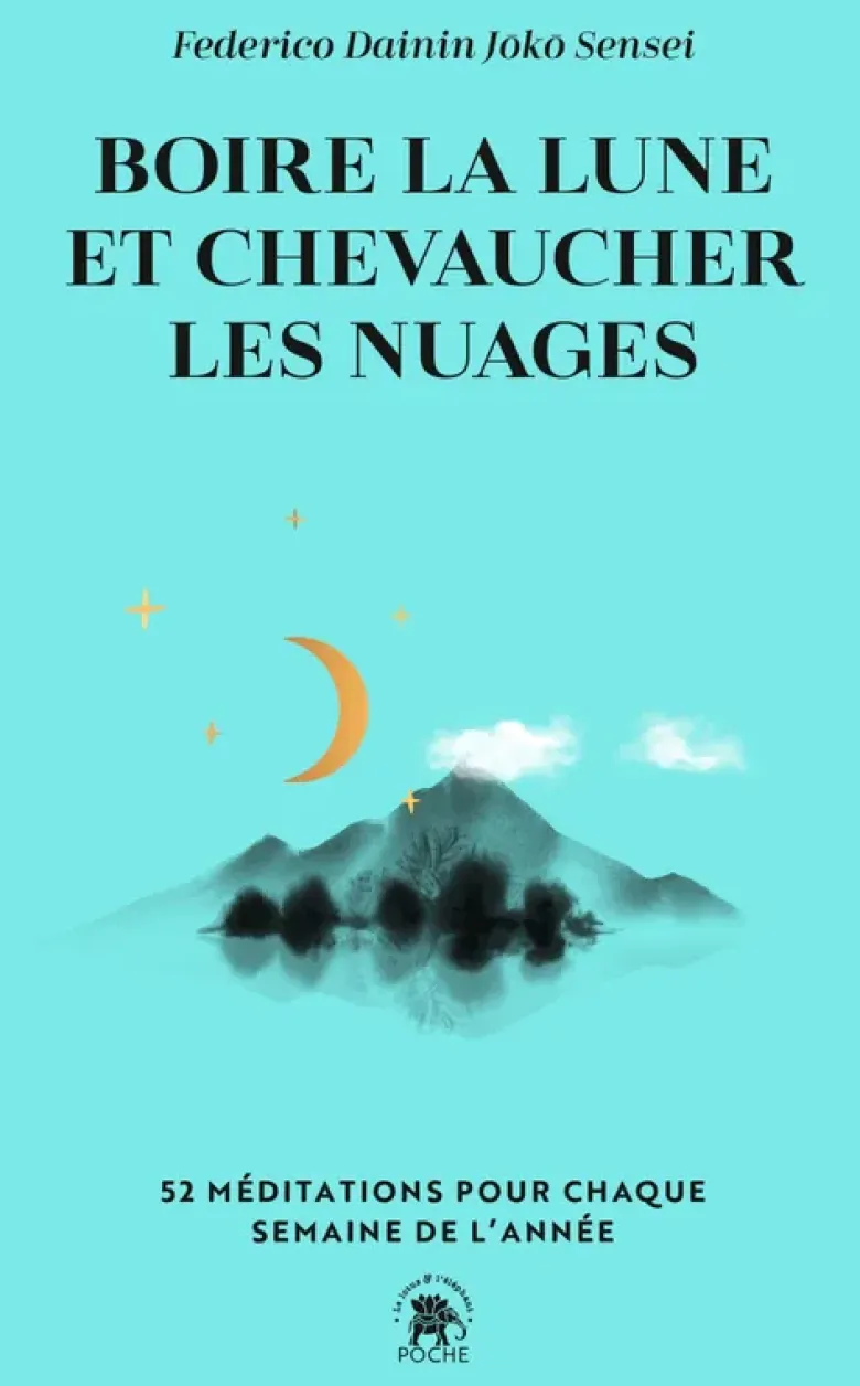 Boire la lune et chevaucher les nuages