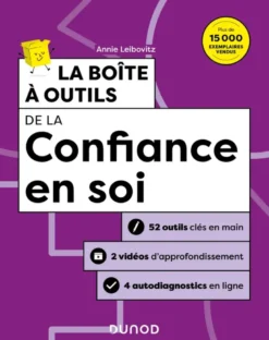 Boîte à outils Efficacité / Bien-être au travailLa boîte à outils de la confiance en soi - 2e éd.