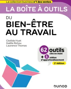Boîte à outils Efficacité / Bien-être au travailLa boîte à outils du Bien-être au travail - 2e éd.